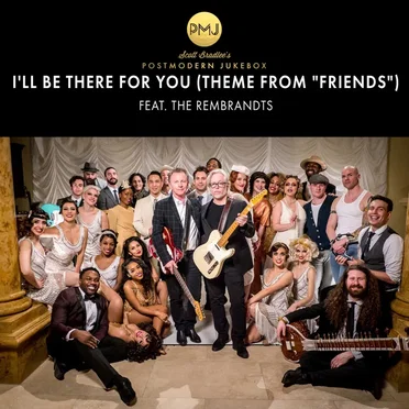 I’ll Be There for You (Theme From “Friends”)