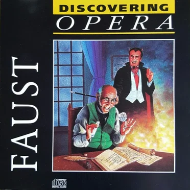 Discovering Opera 21: Faust