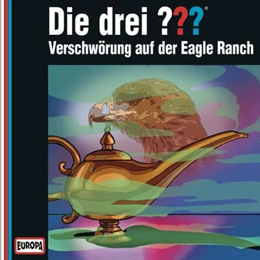 Die drei ??? Verschwörung auf der Eagle Ranch by Die drei ??? - album cover