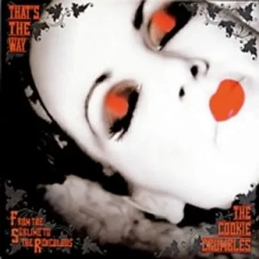 From the Sublime to the Ridiculous by The Cookie Crumbles - album cover