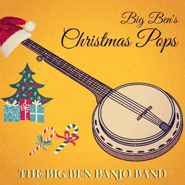 Big Ben’s Christmas Pops by The Big Ben Banjo Band - album cover