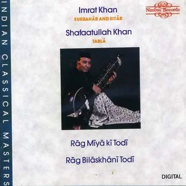 Rag Miya Ki Todi & Rag Bilaskhani Todi