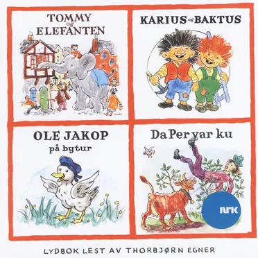Tommy Og Elefanten - Karius Og Baktus - Ole Jakop På Bytur - Da Per Var Ku by Thorbjørn Egner - album cover