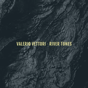River Tunes by Valerio Vettori - album cover