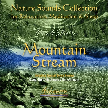 Nature Sounds Collection: Birds & Streams, Vol. 2 (Mountain Stream)