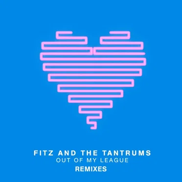 Out of My League (Remixes)