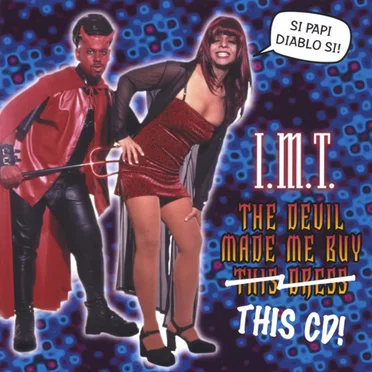 The Devil Made Me Buy This CD by I.M.T. - album cover