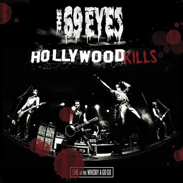 Hollywood Kills: Live at the Whisky a Go Go