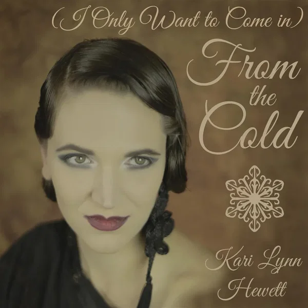 (I Only Want to Come In) From the Cold