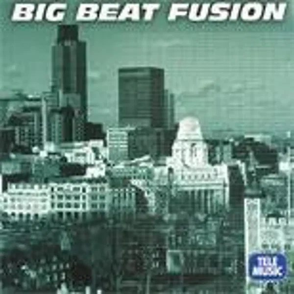 Big Beat Fusion