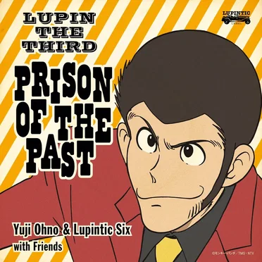 LUPIN THE THIRD ～PRISON OF THE PAST～