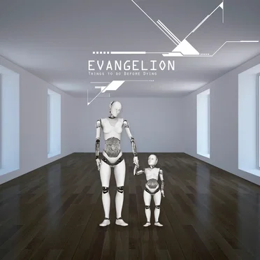 Things to Do Before Dying by Evangelion - album cover