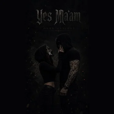 Yes Ma'am by DarkDesires - album cover