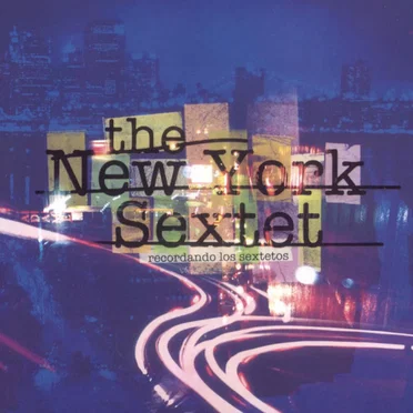 Recordando los sextetos by The New York Sextet - album cover