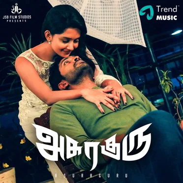 Asuraguru (Original Motion Picture Soundtrack) by Ganesh Raghavendra - album cover