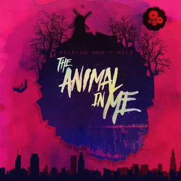 Helping Won't Help by The Animal in Me - album cover