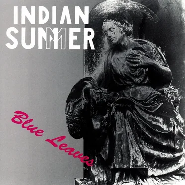 Blue Leaves by Indian Summer - album cover