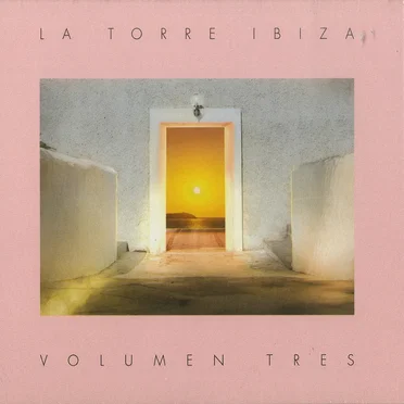 La Torre Ibiza, volumen tres by Various Artists - album cover