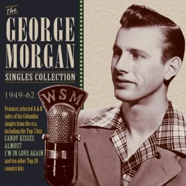 The George Morgan Singles Collections 1949-62