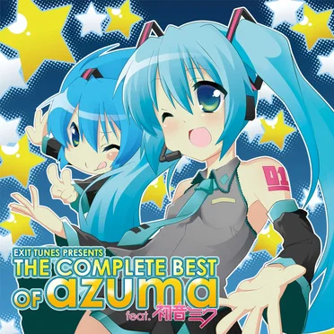 EXIT TUNES PRESENTS THE COMPLETE BEST OF azuma feat.初音ミク by azuma - album cover