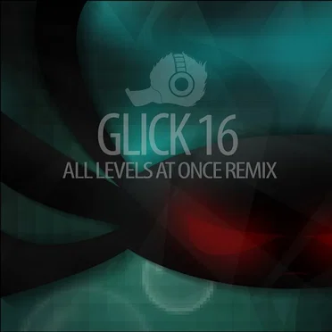Glick 16 [All Levels at Once Remix]