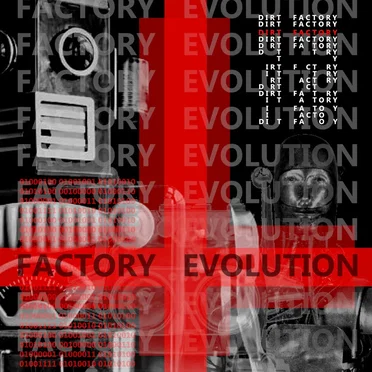Factory Evolution