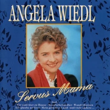Servus Mama by Angela Wiedl - album cover