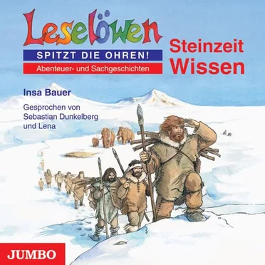 Leselöwen spitzt die Ohren! Steinzeit-Wissen by Insa Bauer - album cover