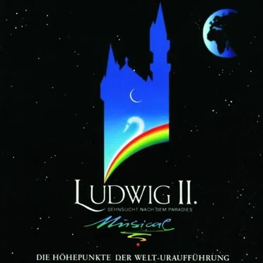 Ludwig II.: Sehnsucht nach dem Paradies