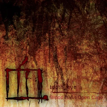 Blood Is an Open Cage