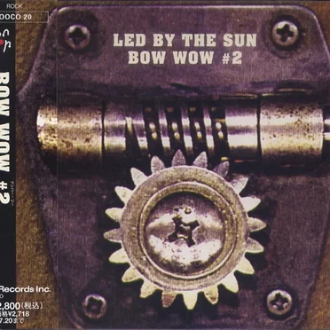 Bow Wow #2 - Led by the Sun