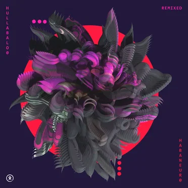 Habaneuro: Remixed by Hullabalo0 - album cover