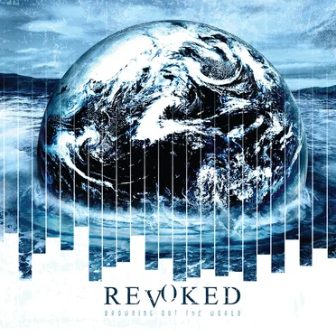 Drowning Out the World by Revoked - album cover
