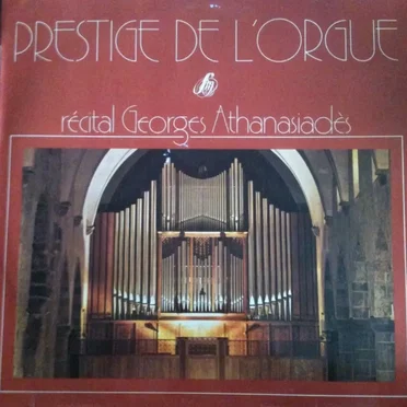 Prestige de l'orgue - Récital Georges Athanasiadès