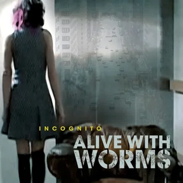 Incognito by Alive With Worms - album cover