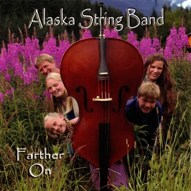 Farther On by Alaska String Band - album cover