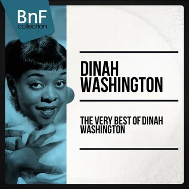 The Very Best of Dinah Washington (The 50 best tracks of the Jazz Diva)