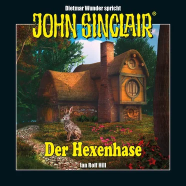 John Sinclair - Hexenhase - Eine humoristische John Sinclair-Story by Ian Rolf Hill - album cover