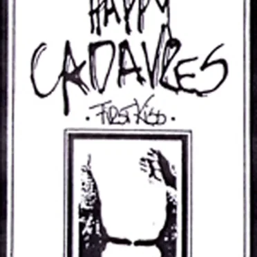 First Kiss by The Happy Cadavres - album cover