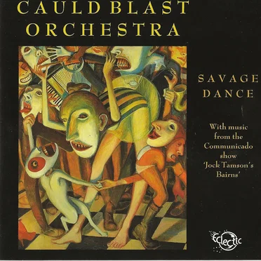 Savage Dance by Cauld Blast Orchestra - album cover