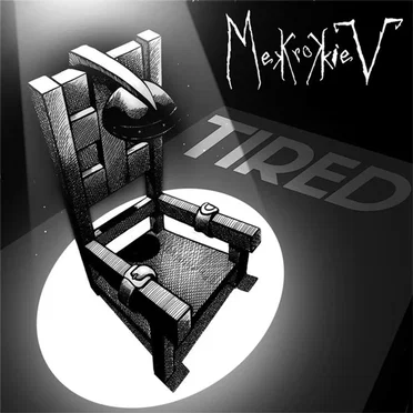 Tired by MekRokieV - album cover
