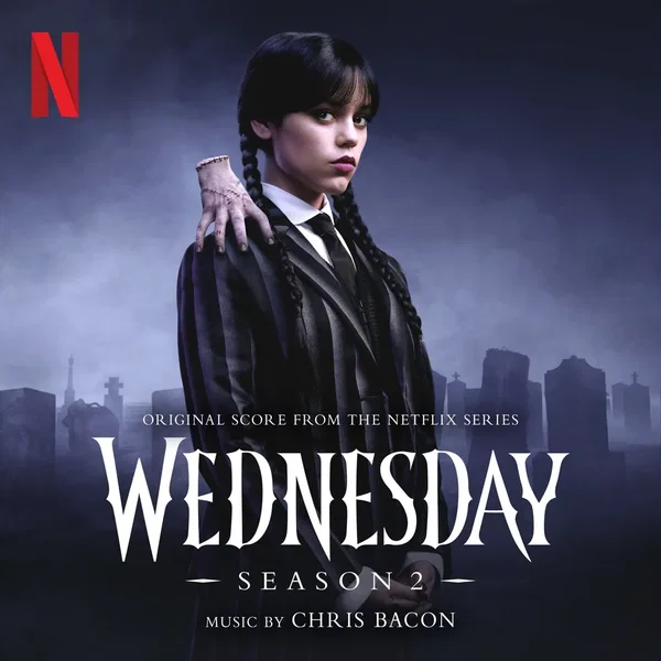 Wednesday: Season 2 (Original Score From the Netflix Series)