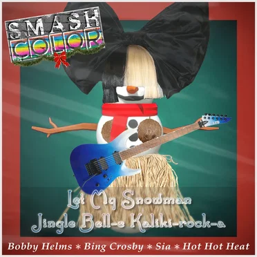 Let My Snowman Jingle Bell‐e Kaliki‐rock‐a (Bobby Helms vs. Bing Crosby vs. Sia vs. Hot Hot Heat)