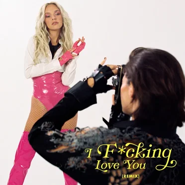 I F*cking Love You (GOLDHOUSE remix)