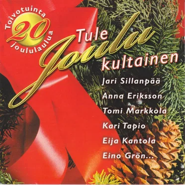Tule joulu kultainen: 20 toivotuinta joululauluja by Various Artists - album cover