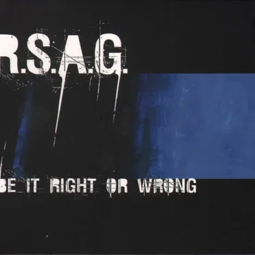 Be It Right Or Wrong