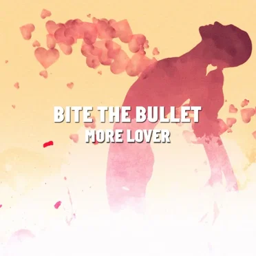 More Lover by Bite the Bullet - album cover