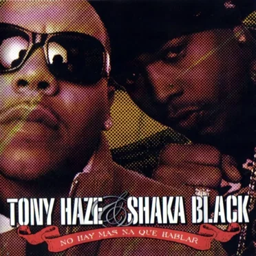 No hay más na' que hablar by Tony Haze & Shaka Black - album cover