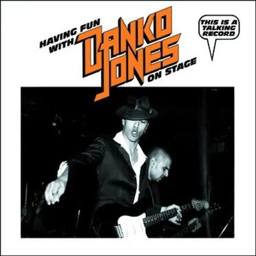 Having Fun With Danko Jones on Stage by Danko Jones - album cover