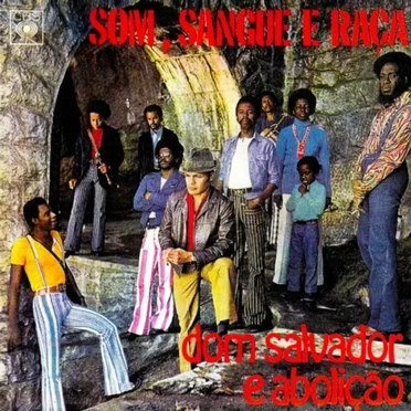 Som, sangue e raça by Dom Salvador e Abolição - album cover